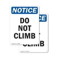thumbnail image 1 of (2 Pack) Do Not Climb OSHA Notice Sign 7 Inch X 10 Inch Plastic Sign, Weather Resistant, UV Protected for Workplace, Business, and Construction Site, Made in the USA, 1 of 8