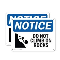(2 Pack) Do Not Climb On Rocks OSHA Notice Sign 14 Inch X 10 Inch Indoor / Outdoor Rust-Free Aluminum Metal Signs for Workplace, Workshop, and Construction Site, Made in the USA