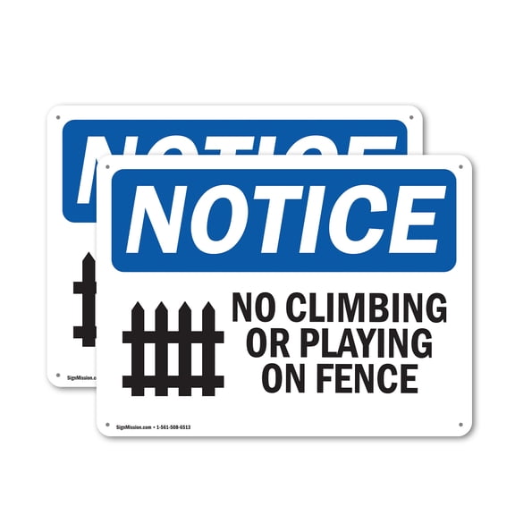 (2 Pack) No Climbing Or Playing On Fence OSHA Notice Sign 14 Inch X 10 Inch Plastic Sign, Weather Resistant, UV Protected for Workplace, Business, and Construction Site, Made in the USA