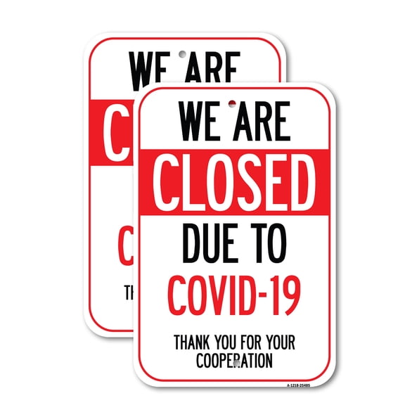 (2 Pack) We Are Closed Due To | 12" X 18" Heavy-Gauge Aluminum Sign | Rust Free Aluminum, Weather Resistant, Waterproof, Fade Resistant, 2 Pre-drilled Holes