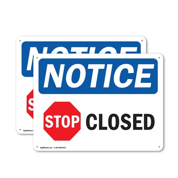 (2 Pack) Closed OSHA Notice Sign 18 Inch X 12 Inch Plastic Sign, Weather Resistant, UV Protected for Workplace, Business, and Construction Site, Made in the USA