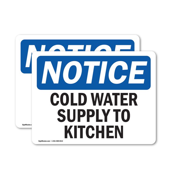 (2 Pack) Cold Water Supply To Kitchen OSHA Notice Sign 18 Inch X 12 Inch Vinyl Label Decal Sticker Weather Resistant, UV Protected for Workplace, Business, and Construction Site, Made