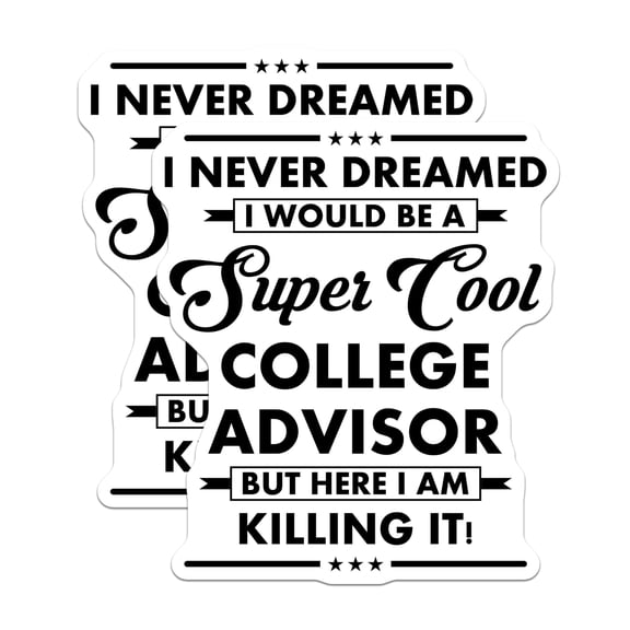 (2 Pack) College Advisor Magnets - Inspirational Office Decor - Motivational Quote Magnets - 5" On Longest Side - for Cars, Fridges, Toolboxes - Made in USA - MAG6008