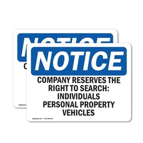 (2 Pack) Company Reserves The Right To Search OSHA Notice Sign