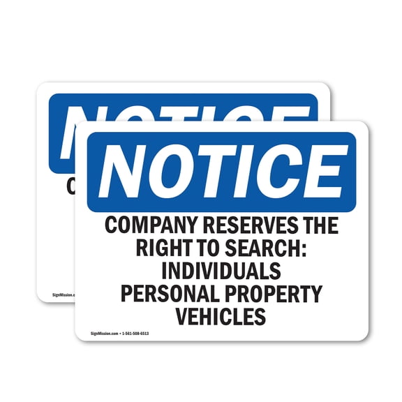 (2 Pack) Company Reserves The Right To Search OSHA Notice Sign