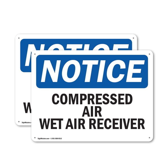 (2 Pack) Compressed Air Wet Air Receiver OSHA Notice Sign 18 Inch X 12 Inch Indoor / Outdoor Rust-Free Aluminum Metal Signs for Workplace, Workshop, and Construction Site, Made in the