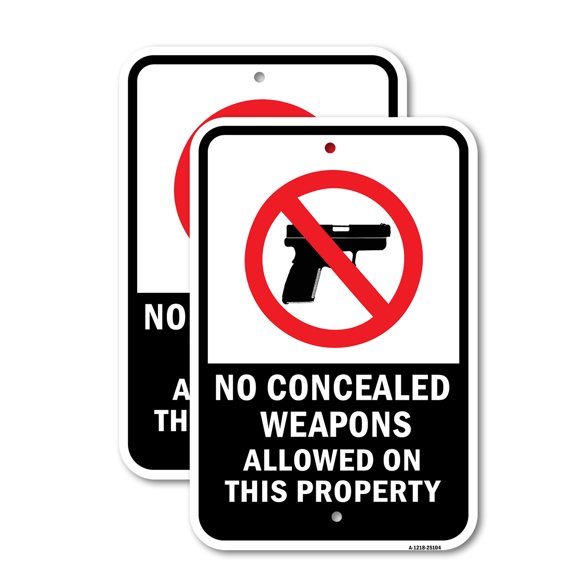 (2 Pack) No Concealed Weapons Allowed On This Property | 12" X 18" Heavy-Gauge Aluminum Sign | Rust Free Aluminum, Weather Resistant, Waterproof, Fade Resistant, 2 Pre-drilled Holes