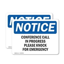 (2 Pack) Conference Call In Progress Please Knock OSHA Notice Sign