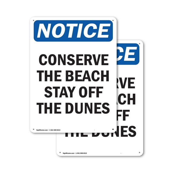 (2 Pack) Conserve The Beach Stay Off The Dunes OSHA Notice Sign 12 Inch X 18 Inch Indoor / Outdoor Rust-Free Aluminum Metal Signs for Workplace, Workshop, and Construction Site, Made in