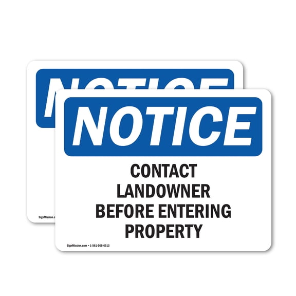 (2 Pack) Contact Landowner Before Entering Property OSHA Notice Sign