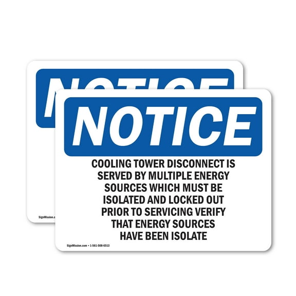 (2 Pack) Cooling Tower Disconnect Is Served By Multiple OSHA Notice Sign