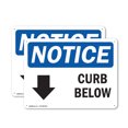 thumbnail image 1 of (2 Pack) Curb Below [Down Arrow] OSHA Notice Sign 18 Inch X 12 Inch Plastic Sign, Weather Resistant, UV Protected for Workplace, Business, and Construction Site, Made in the USA, 1 of 8