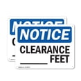 thumbnail image 1 of (2 Pack) Custom Clearance -Ft OSHA Notice Sign 18 Inch X 12 Inch Indoor / Outdoor Rust-Free Aluminum Metal Signs for Workplace, Workshop, and Construction Site, Made in the USA, 1 of 8