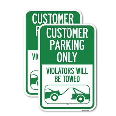 (2 Pack) Customer Parking Only (Violators Will Be Towed) (Symbol) | 12" X 18" Heavy-Gauge Aluminum Sign | Rust Free Aluminum, Weather Resistant, Waterproof, Fade Resistant, 2