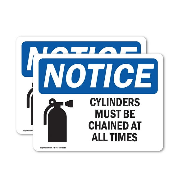 (2 Pack) Cylinders Must Be Chained At All Times OSHA Notice Sign