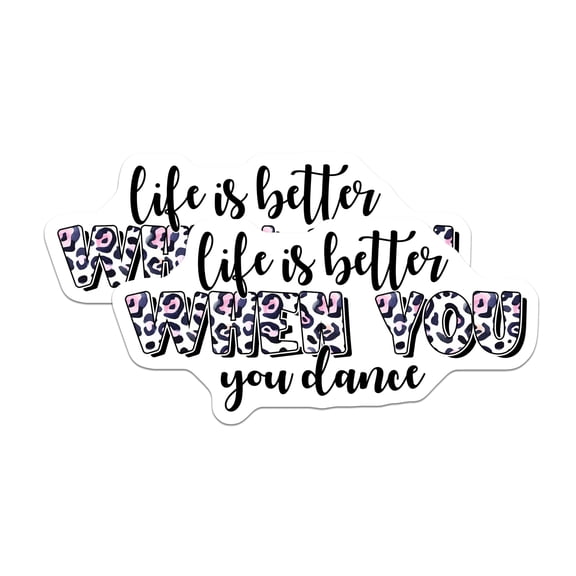 (2 Pack) Dance Magnets - Life is Better When You Dance - Inspirational Quote Decor - 5" On Longest Side - Premium Magnet - for Cars, Refrigerators, Toolboxes, Lockers - Made in USA - MAG14906
