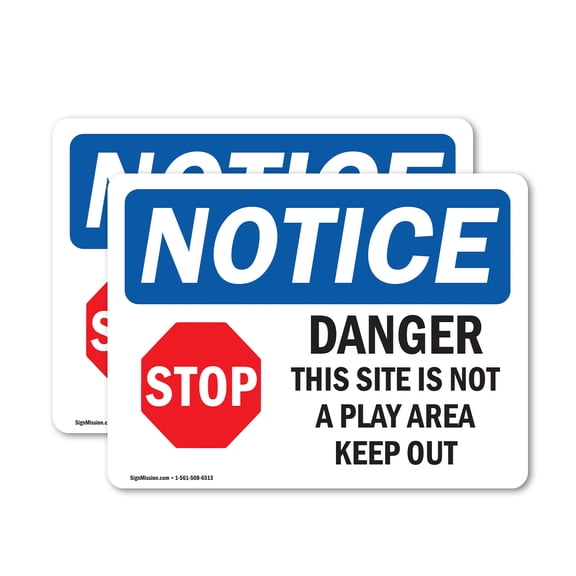 (2 Pack) Danger This Site Is Not A Play Sign
