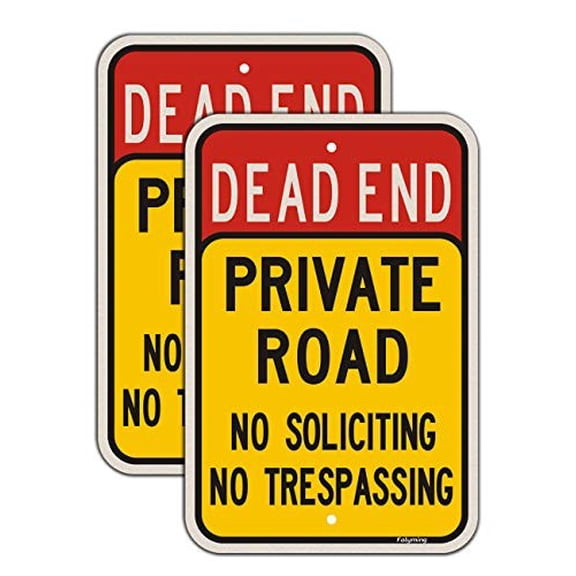 2 Pack Dead End Private Road No Trespassing No Soliciting Sign 18 X 12
