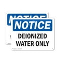 thumbnail image 1 of (2 Pack) Deionized Water Only OSHA Notice Sign 24 Inch X 18 Inch Plastic Sign, Weather Resistant, UV Protected for Workplace, Business, and Construction Site, Made in the USA, 1 of 8