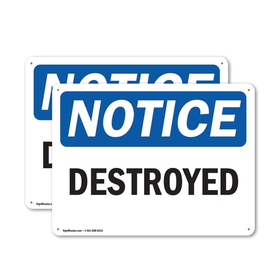 (2 Pack) Destroyed OSHA Notice Sign 24 Inch X 18 Inch Indoor / Outdoor Rust-Free Aluminum Metal Signs for Workplace, Workshop, and Construction Site, Made in the USA