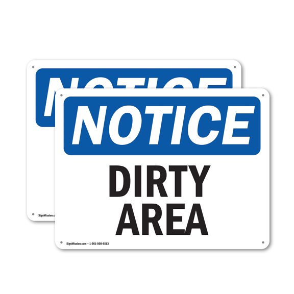 (2 Pack) Dirty Area OSHA Notice Sign 18 Inch X 12 Inch Indoor / Outdoor Rust-Free Aluminum Metal Signs for Workplace, Workshop, and Construction Site, Made in the USA