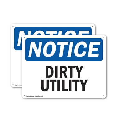 (2 Pack) Dirty Utility OSHA Notice Sign 18 Inch X 12 Inch Indoor / Outdoor Rust-Free Aluminum Metal Signs for Workplace, Workshop, and Construction Site, Made in the USA