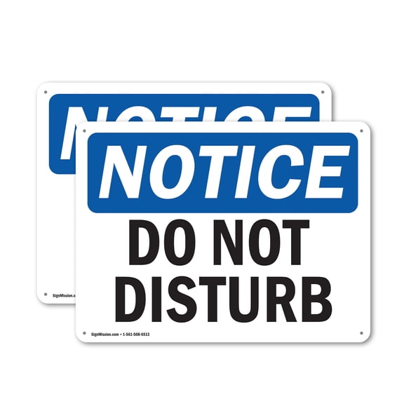 (2 Pack) Do Not Disturb OSHA Notice Sign 14 Inch X 10 Inch Plastic Sign, Weather Resistant, UV Protected for Workplace, Business, and Construction Site, Made in the USA