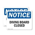 thumbnail image 1 of (2 Pack) Diving Board Closed OSHA Notice Sign 10 Inch X 7 Inch Indoor / Outdoor Rust-Free Aluminum Metal Signs for Workplace, Workshop, and Construction Site, Made in the USA, 1 of 8