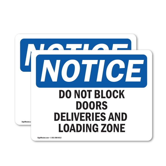 (2 Pack) Do Not Block Doors Deliveries And Loading Zone OSHA Notice Sign