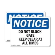 (2 Pack) Do Not Block Gate Keep Clear At All Times OSHA Notice Sign 24 Inch X 18 Inch Indoor / Outdoor Rust-Free Aluminum Metal Signs for Workplace, Workshop, and Construction Site, Made in the USA