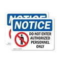 thumbnail image 1 of (2 Pack) Do Not Enter Authorized Personnel Only OSHA Notice Sign, 1 of 6