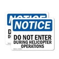thumbnail image 1 of (2 Pack) Do Not Enter During Helicopter Operations OSHA Notice Sign, 1 of 7