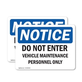 (2 Pack) Do Not Enter Vehicle Maintenance Personnel Only OSHA Notice Sign