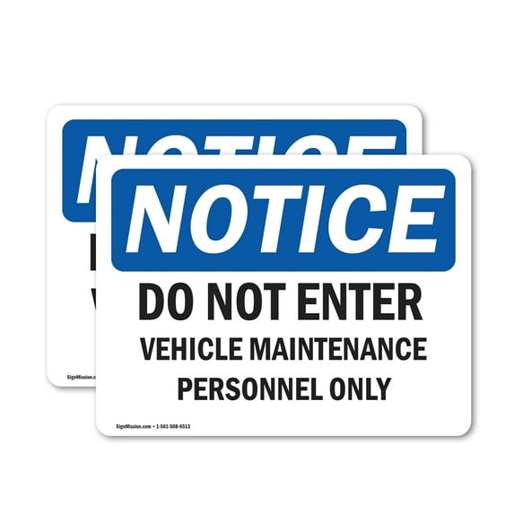 (2 Pack) Do Not Enter Vehicle Maintenance Personnel Only OSHA Notice Sign