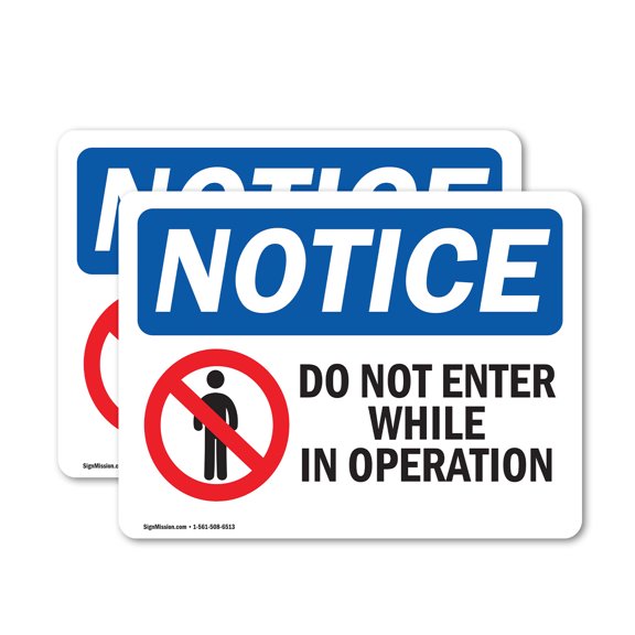 (2 Pack) Do Not Enter While In Operation Sign