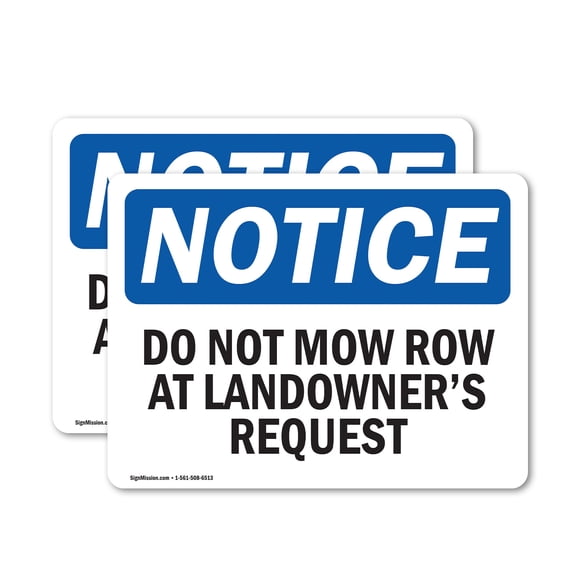 (2 Pack) Do Not Mow Row At Landowner'S Request OSHA Notice Sign