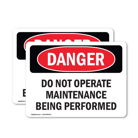 (2 Pack) Do Not Operate Maintenance Being Performed OSHA Danger Sign