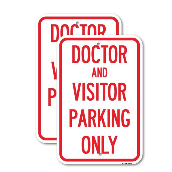 (2 Pack) Doctor and Visitor Parking Only Sign | 18" X 24" Heavy-Gauge Aluminum Sign | Rust Free Aluminum, Weather Resistant, Waterproof, Fade Resistant, 2 Pre-drilled Holes