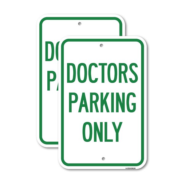 (2 Pack) Doctors Parking Only | 18" X 24" Heavy-Gauge Aluminum Sign | Rust Free Aluminum, Weather Resistant, Waterproof, Fade Resistant, 2 Pre-drilled Holes