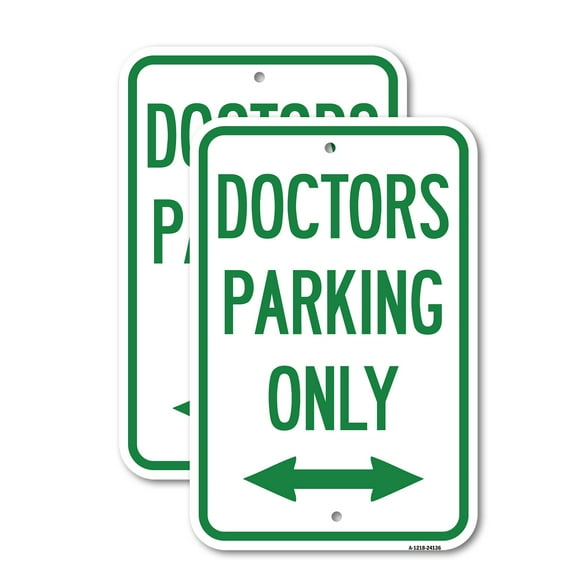 (2 Pack) Doctors Parking Only (With Bidirectional Arrow) | 18" X 24" Heavy-Gauge Aluminum Sign | Rust Free Aluminum, Weather Resistant, Waterproof, Fade Resistant, 2 Pre-drilled Holes