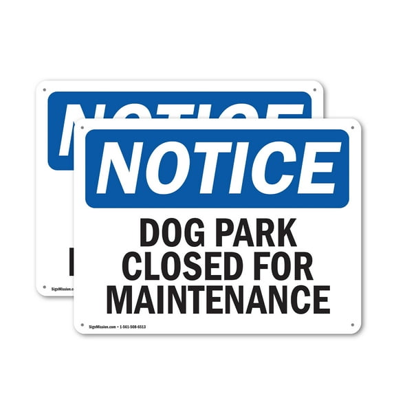 (2 Pack) Dog Park Closed For Maintenance OSHA Notice Sign 24 Inch X 18 Inch Indoor / Outdoor Rust-Free Aluminum Metal Signs for Workplace, Workshop, and Construction Site, Made in the