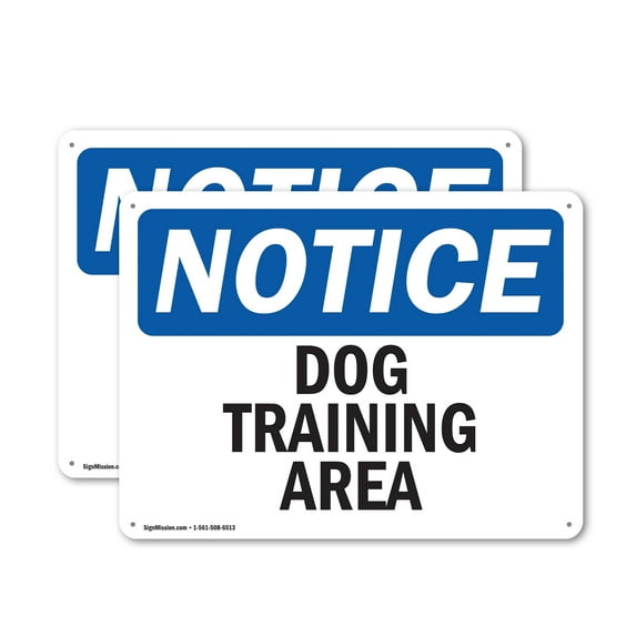 (2 Pack) Dog Training Area OSHA Notice Sign 18 Inch X 12 Inch Indoor / Outdoor Rust-Free Aluminum Metal Signs for Workplace, Workshop, and Construction Site, Made in the USA