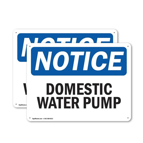 (2 Pack) Domestic Water Pump OSHA Notice Sign 24 Inch X 18 Inch Indoor / Outdoor Rust-Free Aluminum Metal Signs for Workplace, Workshop, and Construction Site, Made in the USA
