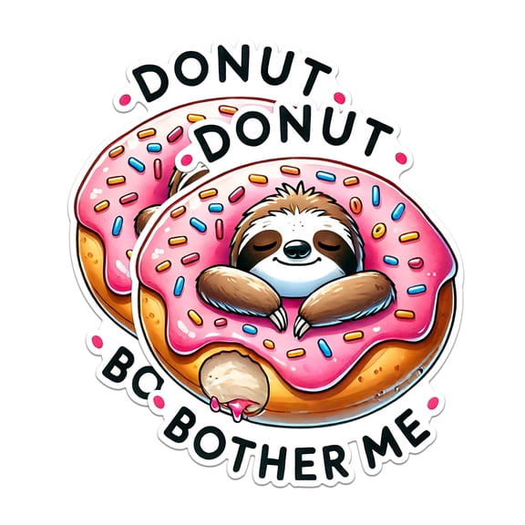 (2 Pack) Donut Bother Me Magnets - Funny Sloth Magnets - Cute Kitchen Decor Magnets- 5" On Longest Side - for Fridges, Toolboxes, Cars - Made in USA - MAG2730