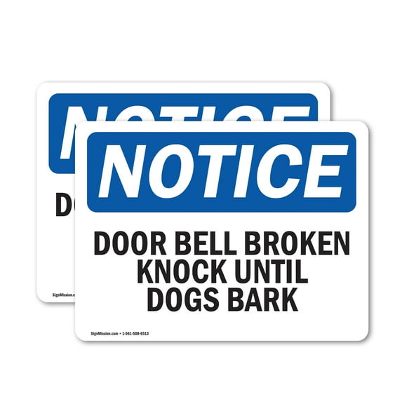 (2 Pack) Door Bell Broken Knock Until Dogs Bark OSHA Notice Sign