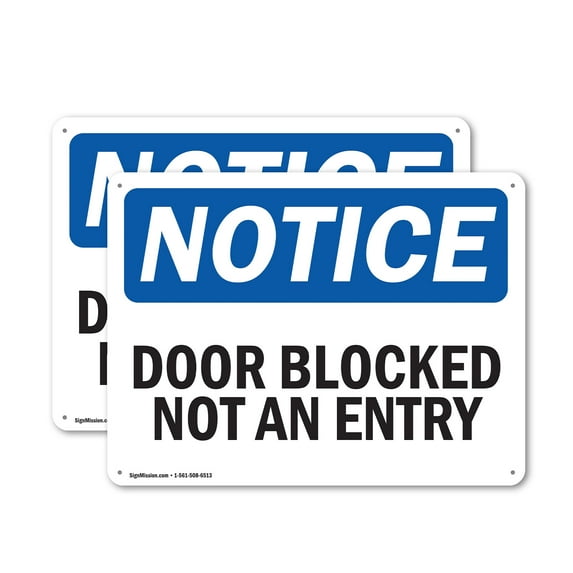 (2 Pack) Door Blocked Not An Entry OSHA Notice Sign 24 Inch X 18 Inch Indoor / Outdoor Rust-Free Aluminum Metal Signs for Workplace, Workshop, and Construction Site, Made in the USA