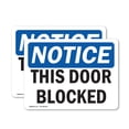 thumbnail image 1 of (2 Pack) This Door Blocked OSHA Notice Sign 10 Inch X 7 Inch Vinyl Label Decal Sticker Weather Resistant, UV Protected for Workplace, Business, and Construction Site, Made in the USA, 1 of 7