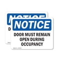 thumbnail image 1 of (2 Pack) Door Must Remain Open During Occupancy OSHA Notice Sign, 1 of 7