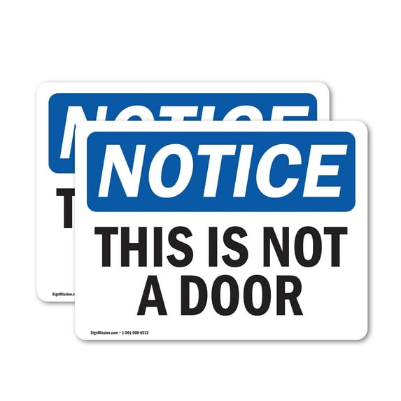 (2 Pack) This Is Not A Door OSHA Notice Sign 5 Inch X 3.5 Inch Vinyl Label Decal Sticker Weather Resistant, UV Protected for Workplace, Business, and Construction Site, Made in the USA