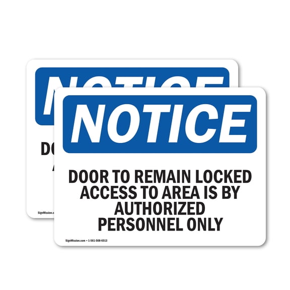 (2 Pack) Door To Remain Locked Access To Area Is OSHA Notice Sign